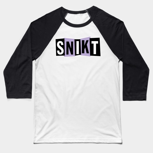 SNIKT Baseball T-Shirt by Mojoswork